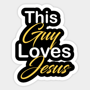 This guy loves Jesus Sticker